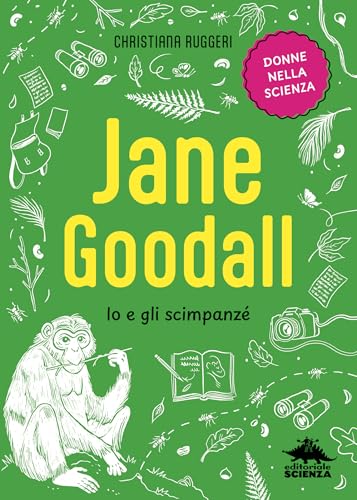 Jane Goodall. Io e gli scimpanzé (Donne nella scienza) von Editoriale Scienza