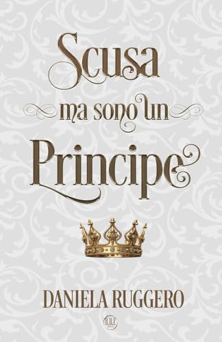 Scusa ma sono un principe von O.D.E. Edizioni