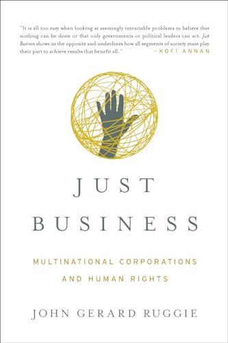 Just Business: Multinational Corporations and Human Rights (Norton Global Ethics, Band 0) von W. W. Norton & Company