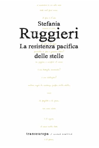 La resistenza pacifica delle stelle (Nuova poetica) von Transeuropa