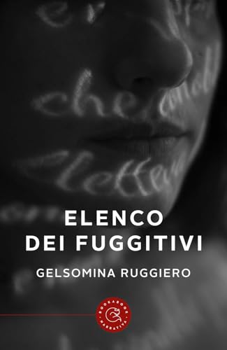 Elenco dei fuggitivi (Narrativa) von bookabook