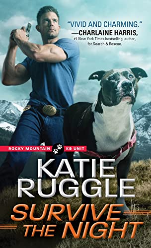 Survive the Night (Rocky Mountain K9 Unit, 3, Band 3)