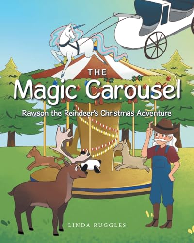 The Magic Carousel: Rawson The Reindeer's Christmas Adventure von Newman Springs