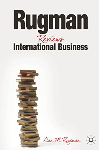 Rugman Reviews International Business: Progression in the Global Marketplace
