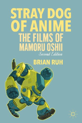 Stray Dog of Anime: The Films of Mamoru Oshii von MACMILLAN