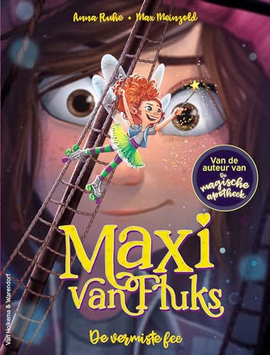 De vermiste fee (Maxi van Fluks, 2) von Van Holkema & Warendorf