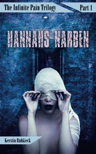 Hannahs Narben (The Infinite Pain Trilogy, Band 1) von CreateSpace Independent Publishing Platform
