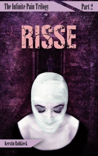 Risse (The Infinite Pain Trilogy, Band 2) von CreateSpace Independent Publishing Platform