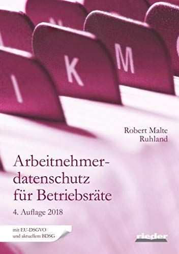 Arbeitnehmerdatenschutz für Betriebsräte: 10 Praxisbeispiele