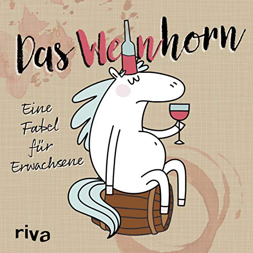 Das Weinhorn: Eine Fabel für Erwachsene Das Weinhorn: Eine Fabel für Erwachsene