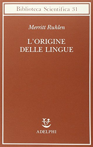 L'origine delle lingue (Biblioteca scientifica) von Adelphi