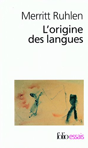 Origine Des Langues: Sur les traces de la langue mère