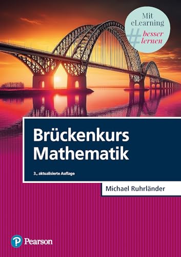 Brückenkurs Mathematik. Mit eLearning-Zugang MyMathLab | Brückenkurs (Pearson Studium - Mathematik)