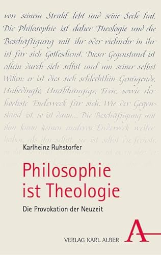 Philosophie ist Theologie: Die Provokation der Neuzeit von Nomos