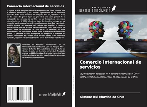 Comercio internacional de servicios: La participación del sector en el comercio internacional (2009-2014) y su inclusión en las agendas de negociación de la OMC von Ediciones Nuestro Conocimiento