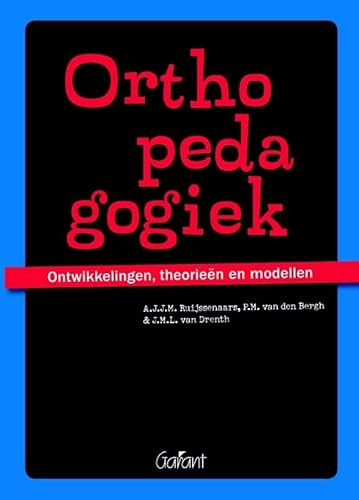 Orthopedagogiek: ontwikkelingen, theorieën en modellen (KOP-serie, 32)