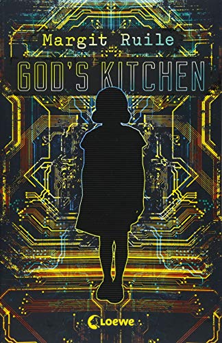 God's Kitchen: Science-Fiction Thriller God's Kitchen: Science-Fiction Thriller