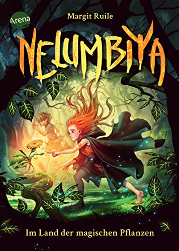 Nelumbiya. Im Land der magischen Pflanzen: Fantasy-Abenteuer ab 10 Jahren vor der Kulisse einer epischen Pflanzenwelt