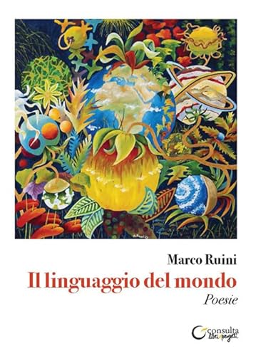 Il linguaggio del mondo (Segni & parole) von Consulta Librieprogetti