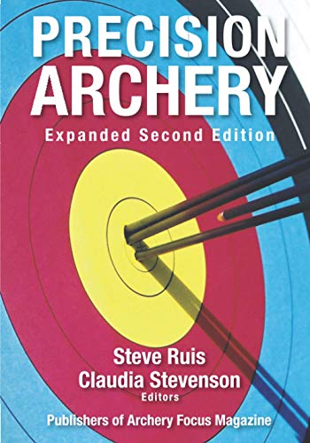Precision Archery: Expanded Second Edition