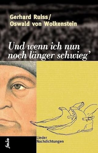 Und wenn ich nun noch länger schwieg'. Lieder. Nachdichtungen: Lieder. Nachdichtungen. Band I (Transfer Bibliothek) von Folio, Wien