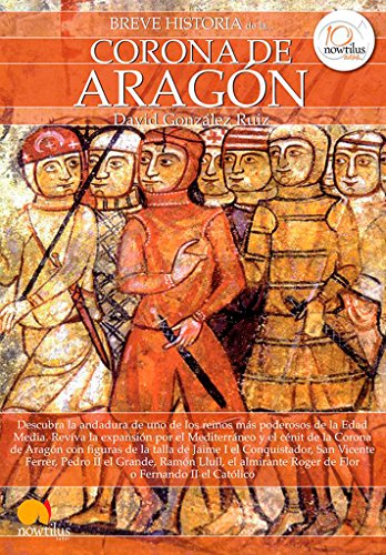 Breve Historia de la . . . Corona de Aragón: (Versión sin solapas)