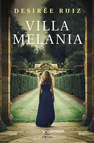 Villa Melania (ESPASA NARRATIVA) von ESPASA