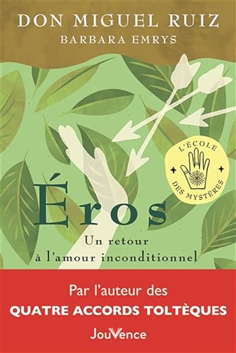 Éros: Un retour à l'amour inconditionnel von JOUVENCE