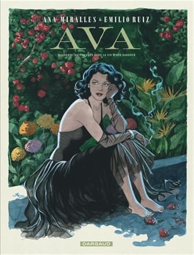 Ava: Quarente-huit heures dans la vie d'Ava Gardner von DARGAUD
