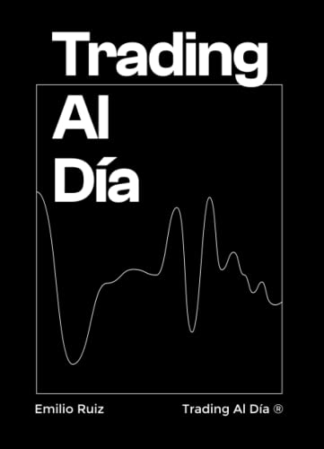 Trading al día: Reflexiones diarias para mejorar tu operativa de trading. von Independently published