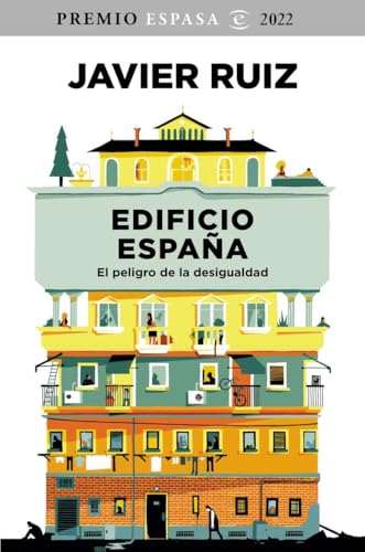 Edificio España: El peligro de la desigualdad. Premio Espasa 2022 (NO FICCIÓN) von ESPASA CALPE