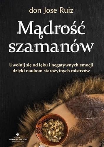 Mądrość szamanów von Studio Astropsychologii