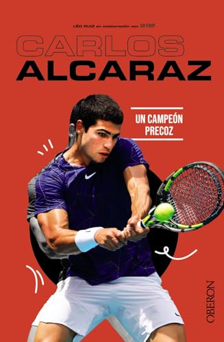 Carlos Alcaraz: Un campeón precoz (Libros singulares)