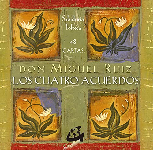 Los Cuatro acuerdos: Sabiduría tolteca - 48 cartas (Tarot, oráculos, juegos y vídeos) von Gaia Ediciones