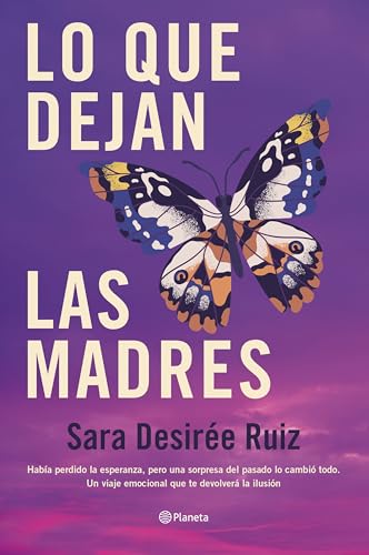 Lo que dejan las madres (Autores Españoles e Iberoamericanos)