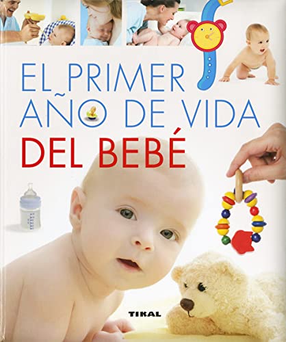 El primer año de vida del bébe (Embarazo y primeros años) von TIKAL