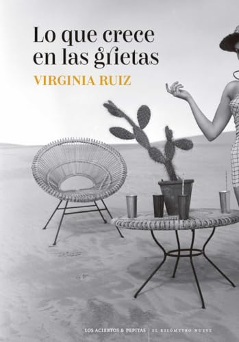 Lo que crece en las grietas (El Kilómetro Nueve, Band 20) von Los Aciertos