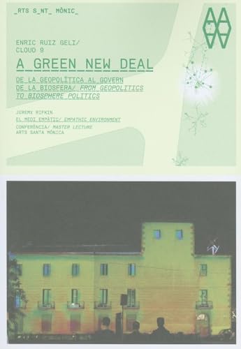 A Green New Deal: From geopolitics to biosphere politics: De La Geopolitica Al Govern De La Biosfera / From Geopolitics to Biosphere Politics