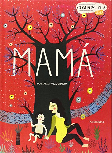 Mamá (Premio Compostela) von Kalandraka