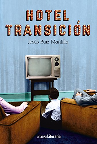Hotel Transición (Alianza Literaria (AL)) von ALIANZA