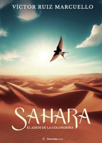 Sahara: El adiós de la golondrina von Punto Rojo Libros S.L.