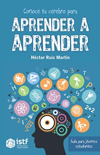 Conoce tu cerebro para aprender a aprender von International Science Teaching Foundation