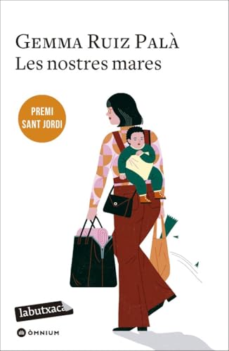 Les nostres mares: Premi Sant Jordi 2022 (LABUTXACA) von labutxaca