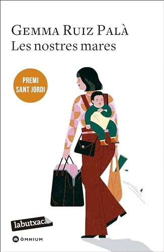 Les nostres mares: Premi Sant Jordi 2022 (LABUTXACA)
