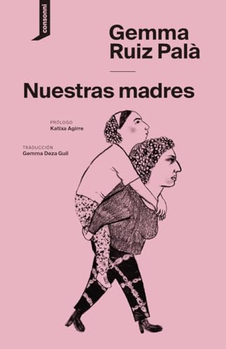 Nuestras madres (El origen del mundo, Band 38)