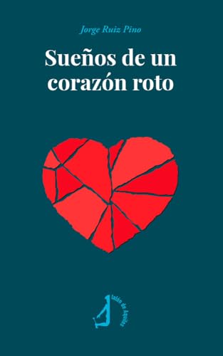 Sueños de un corazón roto Sueños de un corazón roto von Talón de Aquiles