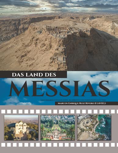 Das Land Des Messias: ein Land, in dem Milch und Honig fließt von Marcos Enrique Ruiz Rivero II