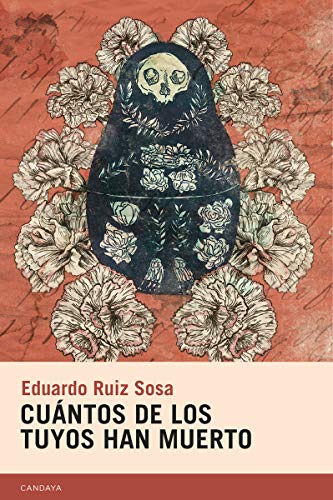 Cuántos de los tuyos han muerto (Candaya Narrativa, Band 57) von Candaya SL