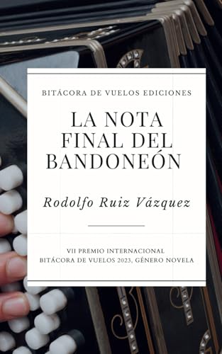 La nota final del bandoneón La nota final del bandoneón von Independently published
