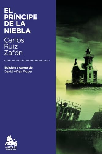 El principe de la niebla: Ausgezeichnet mit dem Premio Edebé de Literatura Juvenil (Austral Educación) von Austral